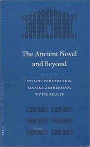 Cover of: The ancient novel and beyond by Stelios Panayotakis, M. Zimmerman, Wytse Hette Keulen