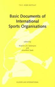 Cover of: Basic documents of international sports organisations by Robert C. R. Siekmann, Janwillem Soek