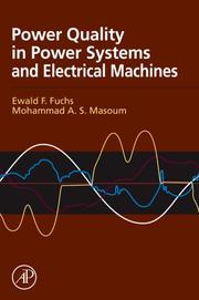 Cover of: Power quality in power systems and electrical machines by Ewald Fuchs, Mohammad A. S. Masoum