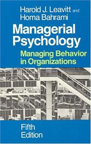 Managerial psychology by Harold J. Leavitt, Homa Bahrami