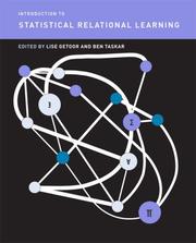 Introduction to Statistical Relational Learning (Adaptive Computation and Machine Learning) by Lise Getoor