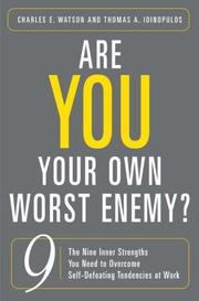 Cover of: Are you your own worst enemy? by Charles E. Watson, Thomas A. Idinopulos