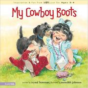 Cover of: My Cowboy Boots by Crystal Bowman