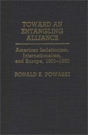 Cover of: Toward an entangling alliance by Ronald E. Powaski