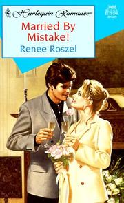 Married By Mistake! by Renee Roszel