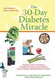 Cover of: The 30-day diabetes miracle by Franklin House, Stuart Seale, Ian Blake Newman