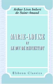 Cover of: Marie-Louise et le duc de Reichstadt by Arthur Léon Imbert de Saint-Amand