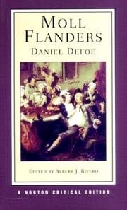 Cover of: The fortunes and misfortunes of the famous Moll Flanders, &c. who was born in Newgate, ... Written from her own memorandums by Daniel Defoe
