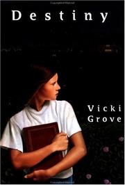Destiny by Vicki Grove