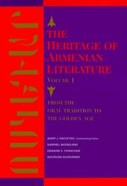 The Heritage of Armenian Literature by A. J. Hacikyan
