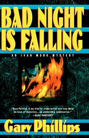 Bad night is falling by Gary Phillips