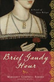 Cover of: Brief gaudy hour by Margaret Campbell Barnes