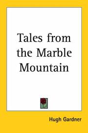 Tales from the Marble Mountain. by Hugh Gardner