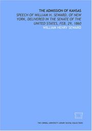 Cover of: The admission of Kansas by William Henry Seward