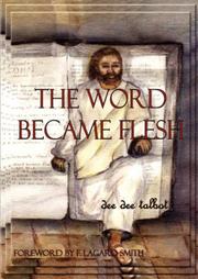 The Word Became Flesh Open Library