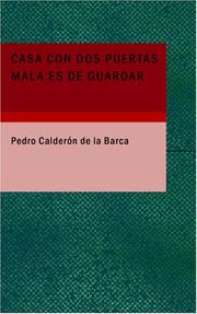 Cover of: Casa con dos Puertas Mala es de Guardar by Pedro Calderón de la Barca