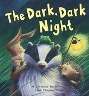 The dark, dark night by M. Christina Butler