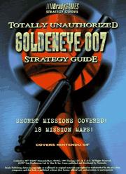 Cover of: Totally Unauthorized Goldeneye 007 Strategy Guide by David Cassady, Michael Owen