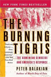 Cover of: The burning Tigris by Peter Balakian