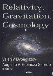 Cover of: Relativity, gravitation, cosmology by Valeri V. Dvoeglazov