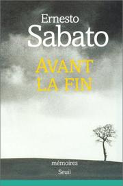 Cover of: Avant la fin by Ernesto Sabato