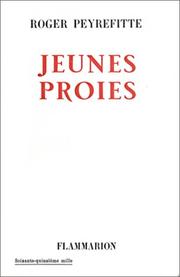Cover of: Jeunes proies (livre non massicoté) by Roger Peyrefitte