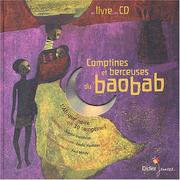 Cover of: Comptínes et berceuses du baobab by Chantal Grosléziat, Elodie Nouhen