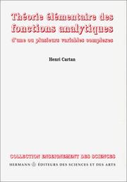 Cover of: Théorie élémentaire des fonctions analytiques d'une ou plusieurs variables complexes by Henri Paul Cartan