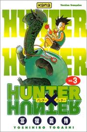 Cover of: Hunter X Hunter, tome 3 by Yoshihiro Togashi