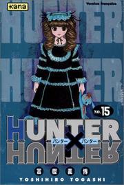 Cover of: Hunter X Hunter, tome 15 by Yoshihiro Togashi