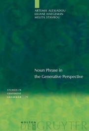 Cover of: Noun phrase in the generative perspective by Artemis Alexiaduo, Liliane Haegeman, Melita Stavrou