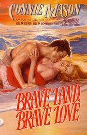 Brave Land, Brave Love by Connie Mason