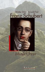 Cover of: Franz Schubert: Musikf uhrer by Walther Dürr, Arnold Feil, Walburga Litschauer