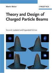 Cover of: Theory and design of charged particle beams by Martin Reiser, Patrick O?Shea