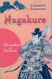 Cover of: Hagakure, el sendero del Samuray by Tsunetomo Yamamoto