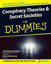 Cover of: Conspiracy theories & secret societies for dummies by Christopher Hodapp, Alice Von Kannon