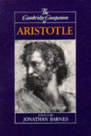 The Cambridge companion to Aristotle by Jonathan Barnes