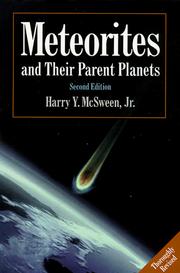 Meteorites and their parent planets by Harry Y. McSween