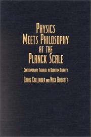 Cover of: Physics meets philosophy at the Planck scale by Craig Callender, Nick Huggett