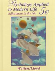 Psychology applied to modern life by Wayne Weiten, Margaret A. Lloyd