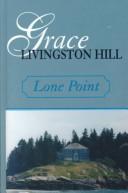 Lone Point by Grace Livingston Hill
