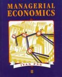 Managerial economics by Ivan Png, Dale Lehman