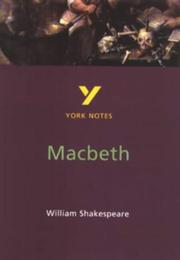 Cover of: York Notes on William Shakespeare's "Macbeth" by Alasdair D. F. Macrae