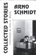 Collected early fiction, 1949-1964 by Arno Schmidt