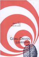 Goal-driven learning by Ashwin Ram, David B. Leake