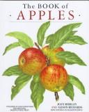 Cover of: The book of apples by Joan Morgan