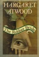 Cover of: The robber bride by Margaret Atwood