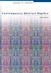 Contemporary abstract algebra par Joseph A. Gallian, Joseph Gallian