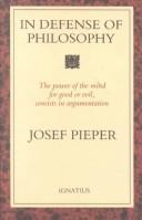 Cover of: In defense of philosophy by Josef Pieper