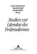 Cover of: Studien zur Literatur des Frührealismus by Günter Blamberger, Manfred Engel, Monika Ritzer